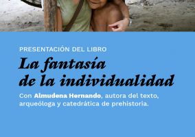 Ampliar información de La fantasía de la individualidad, presentación del libro por su autora Almudena Hernando