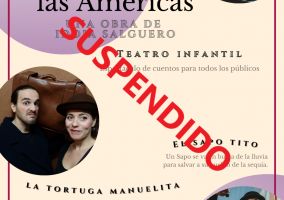 Ampliar información de Suspendido el teatro infantil: Haciendo las Américas