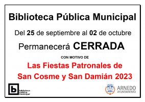 Ampliar información de BIBLIOTECA CERRADA POR FIESTAS PATRONALES